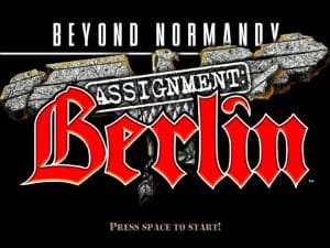 Beyond Normandy: Assignment: Berlin Gameplay (Windows)