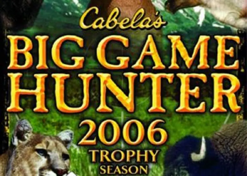 Cabela's Big Game Hunter 2006 Trophy Season Game Cover