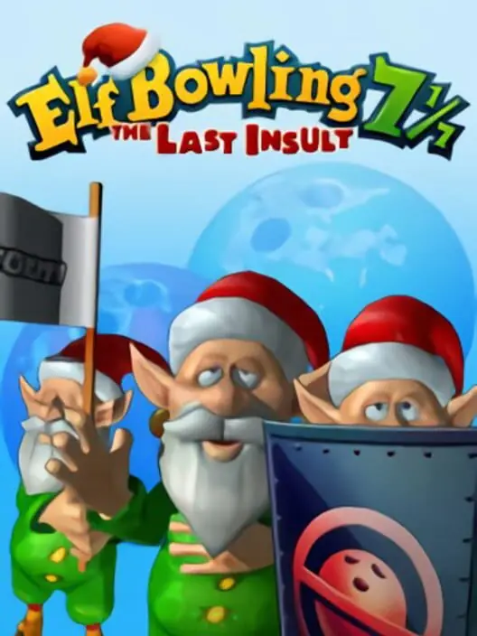 Elf Bowling 7 1/7: The Last Insult Game Cover