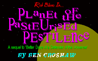 Rob Blanc II: Planet of the Pasteurised Pestilence Game Cover