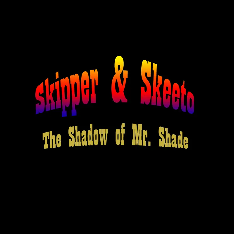 Skipper & Skeeto: The Shadow of Mr. Shade Game Cover